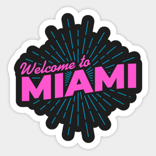 Welcome to Miami! Sticker